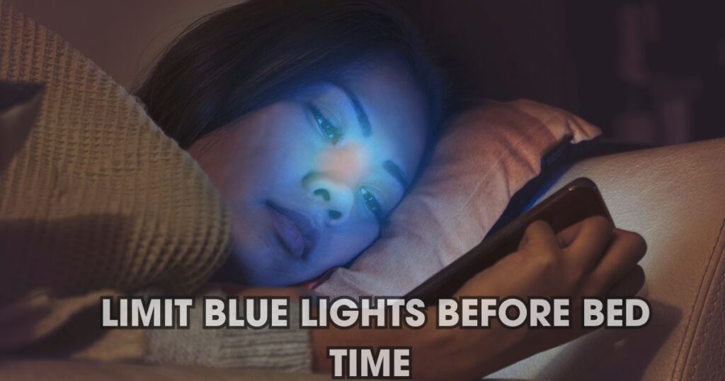 Woman in bed with phone, blue light on her face, text: "LIMIT BLUE LIGHTS BEFORE BED TIME