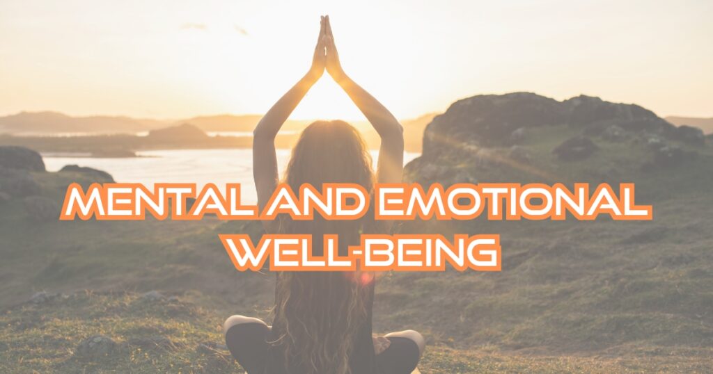 Mental and Emotional Well-being